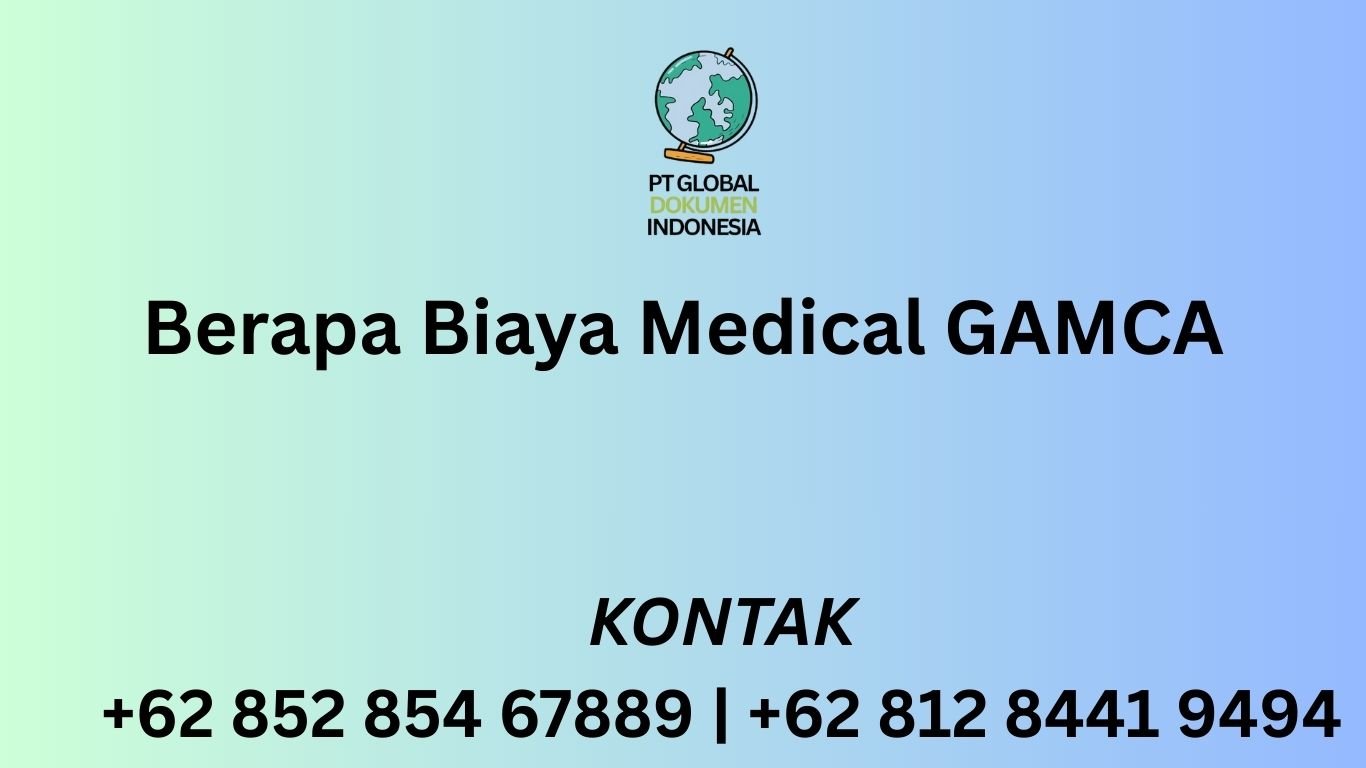 Berapa Biaya Medical GAMCA