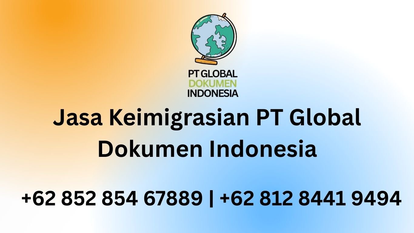 Jasa Keimigrasian PT Global Dokumen Indonesia