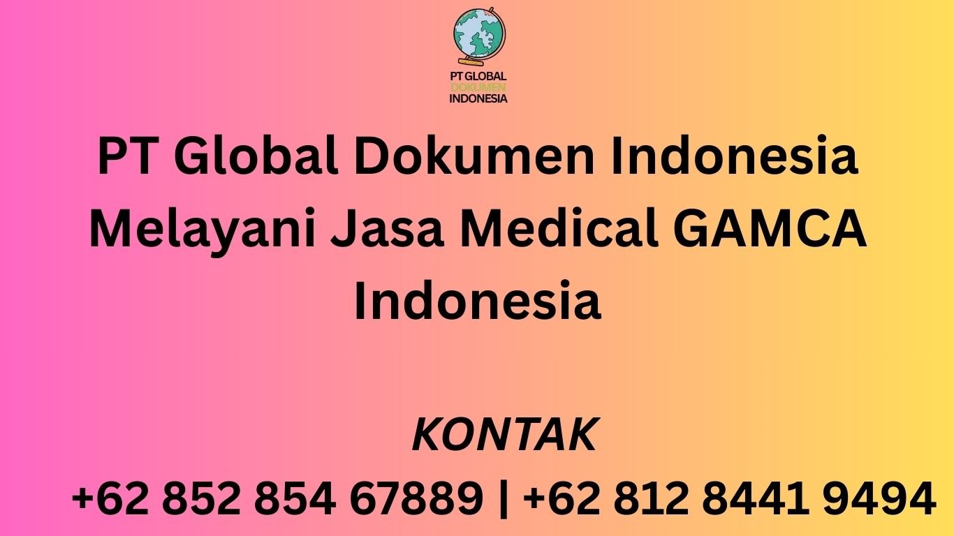PT Global Dokumen Indonesia Melayani Jasa Medical GAMCA Indonesia