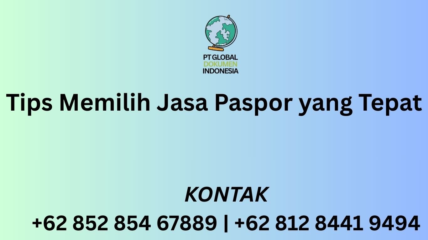 Tips Memilih Jasa Paspor yang Tepat