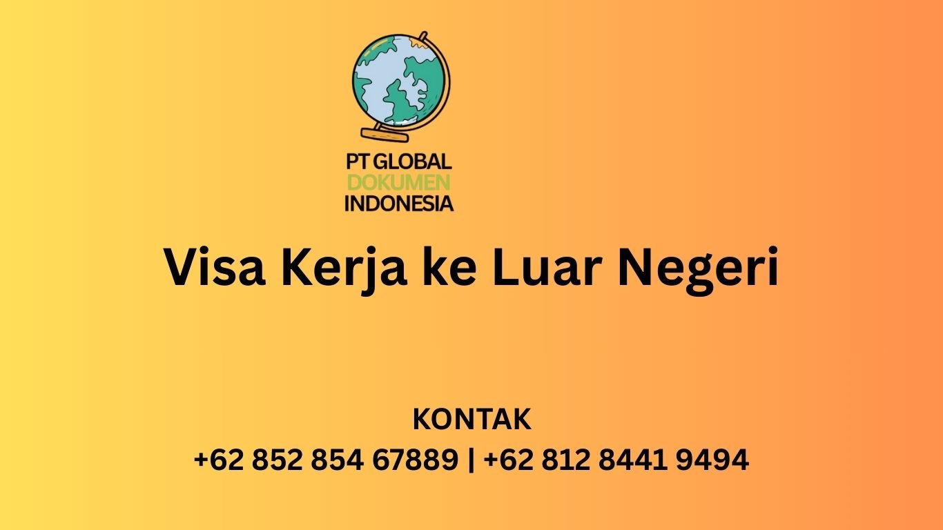 Visa Kerja ke Luar Negeri